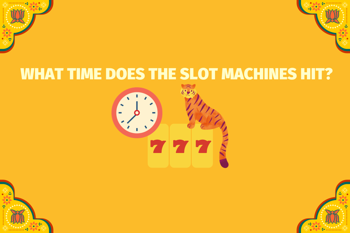 What Time Does The Slot Machines Hit? (www.onlineksyno.com)