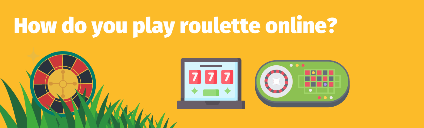 How do you play roulette online? - (www.indiacasino.io)