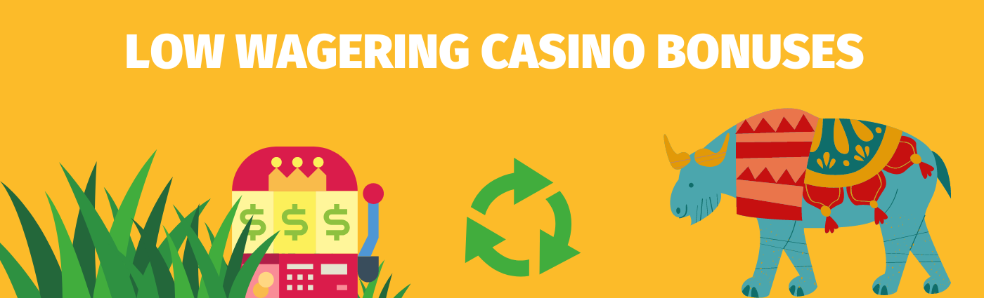 Information about low wagering casino bonuses in Inida