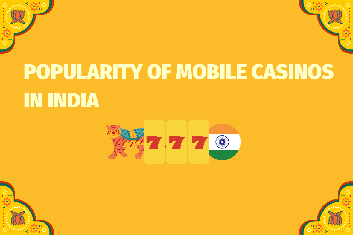Popularity Of Mobile Casinos in India (www.indiacasino.io)