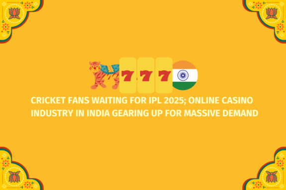 Cricket Fans Waiting for IPL 2025; Online Casino Industry in India Gearing Up for Massive Demand - (www.indiacasino.io)