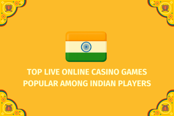 Top Live Online Casino Games Popular Among Indian Players   - (www.indiacasino.io)